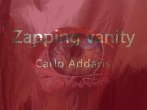 CARLO ADDARIS: esce domani il nuovo singolo “ZAPPING VANITY”