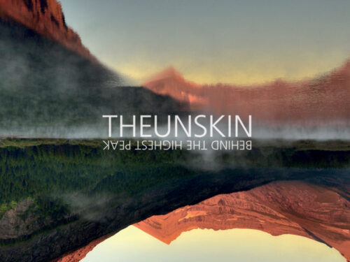 Theunskin: il nuovo album “Behind the Highest Peak”