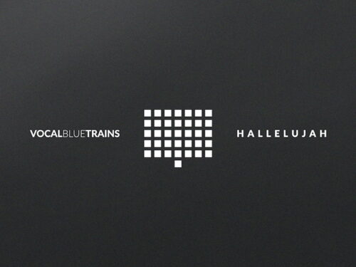 Vocal Blue Trains: “Hallelujah” è il nuovo singolo