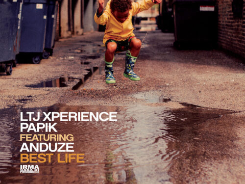 LTJ Xperience & Papik featuring Anduze: dal 16 giugno in radio il nuovo singolo “BEST LIFE”