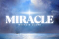 Natalie Clark presenta il nuovo singolo MIRACLE